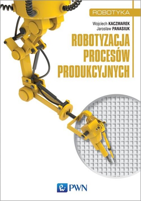 Robotyzacja procesów produkcyjnych - mobi, epub