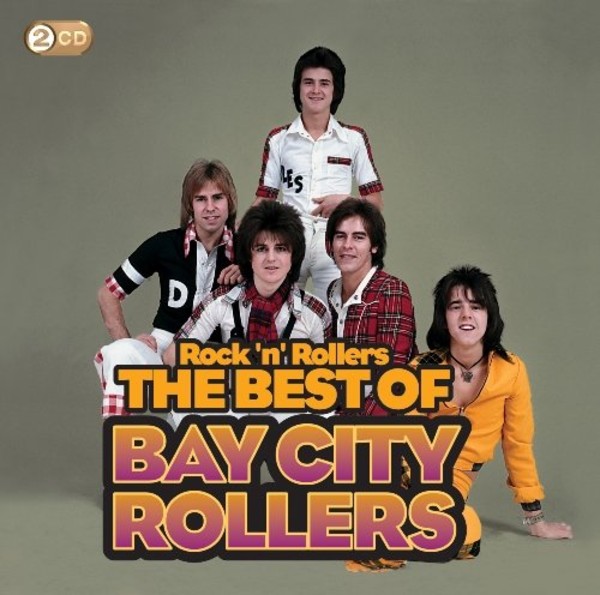 Rock `n` Rollers: The Best Of The Bay City Rollers