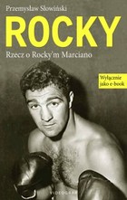 Okładka:Rocky. Rzecz o Rocky\'m Marciano 