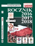 Encyklopedia Piłkarska Rocznik 2016-2018 Trzylatek na stulecie