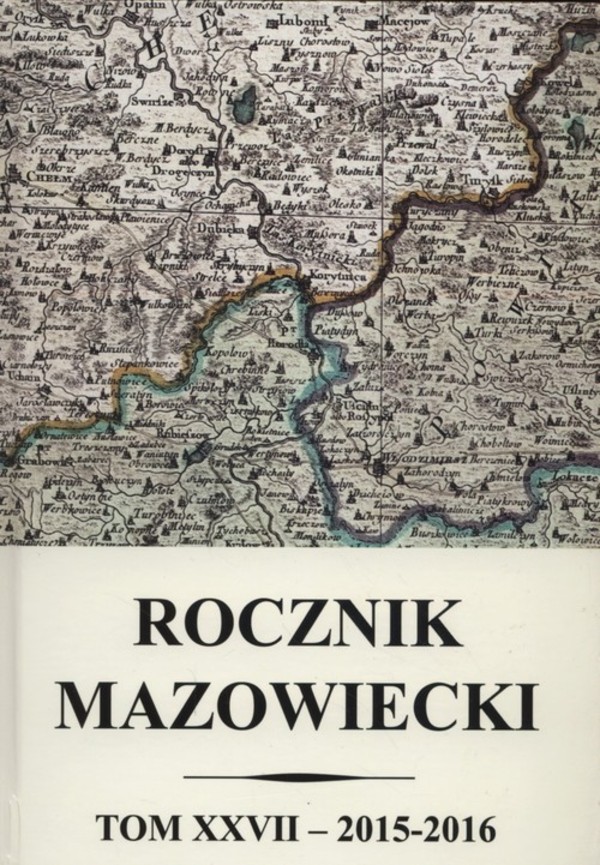 Rocznik mazowiecki Tom XXVII 2015-2016
