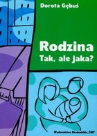 Rodzina Tak, ale jaka?