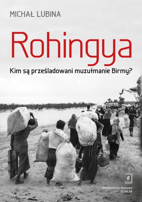 Rohingya Kim są prześladowani muzułmanie Birmy?