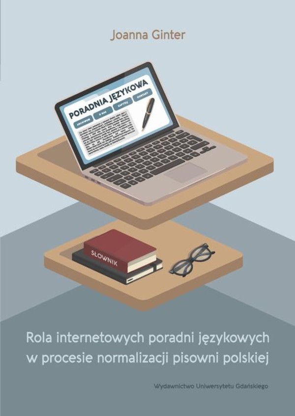 Rola internetowych poradni językowych w procesie normalizacji pisowni polskiej - pdf