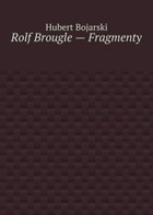 Rolf Brougle - Fragmenty - mobi, epub