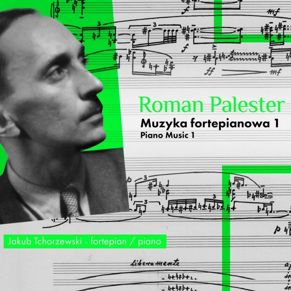 Roman Palester. Muzyka fortepianowa 1
