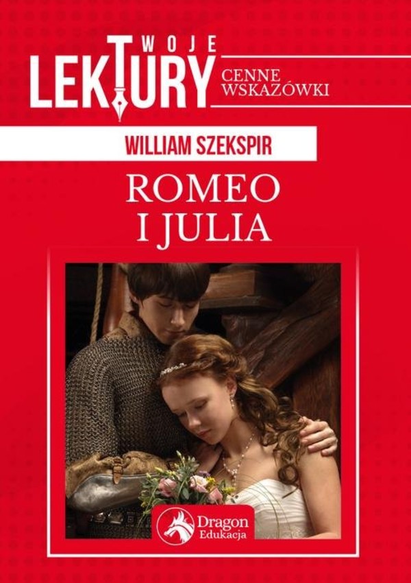 Romeo i Julia Twoje lektury William Szekspir Książka