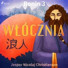 Ronin 3 - Audiobook mp3 Włócznia