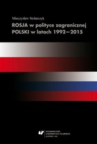 Rosja w polityce zagranicznej Polski w latach 1992-2015 - pdf