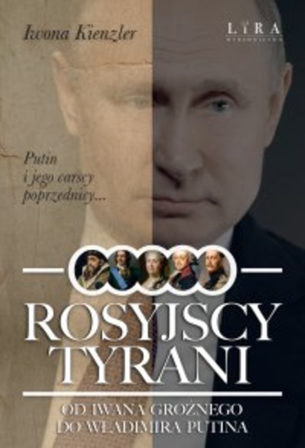 Rosyjscy tyrani. Od Iwana Groźnego do Władimira Putina - mobi, epub