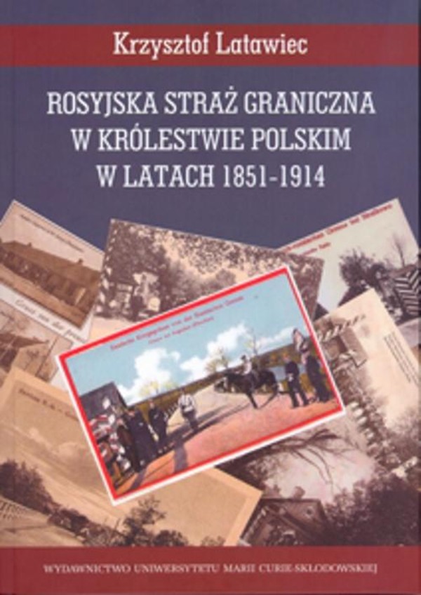 Rosyjska straż graniczna w Królestwie Polskim w latach 1851-1914 - pdf