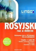 Rosyjski raz a dobrze. Intensywny kurs w 30 lekcjach dla początkujących - Audiobook mp3 2 w 1! audiobook mp3 + podręcznik PDF