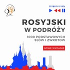 Rosyjski w podróży 1000 podstawowych słów i zwrotów - Nowe wydanie - Audiobook mp3