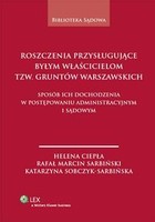 Roszczenia przysługujące byłym właścicielom tzw. gruntów warszawskich