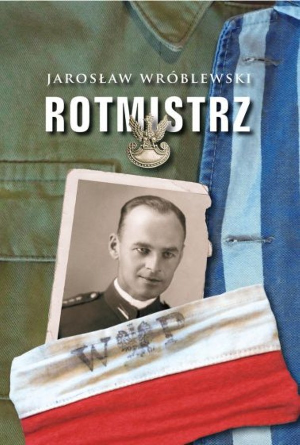 Rotmistrz - mobi, epub Ilustrowana biografia Witolda Pileckiego