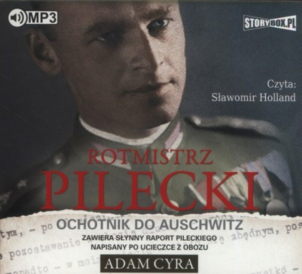 Rotmistrz Pilecki. Ochotnik do Auschwitz Audiobook CD Audio