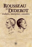 Okładka:Rousseau et Diderot: traduire, interpréter, connaitre 