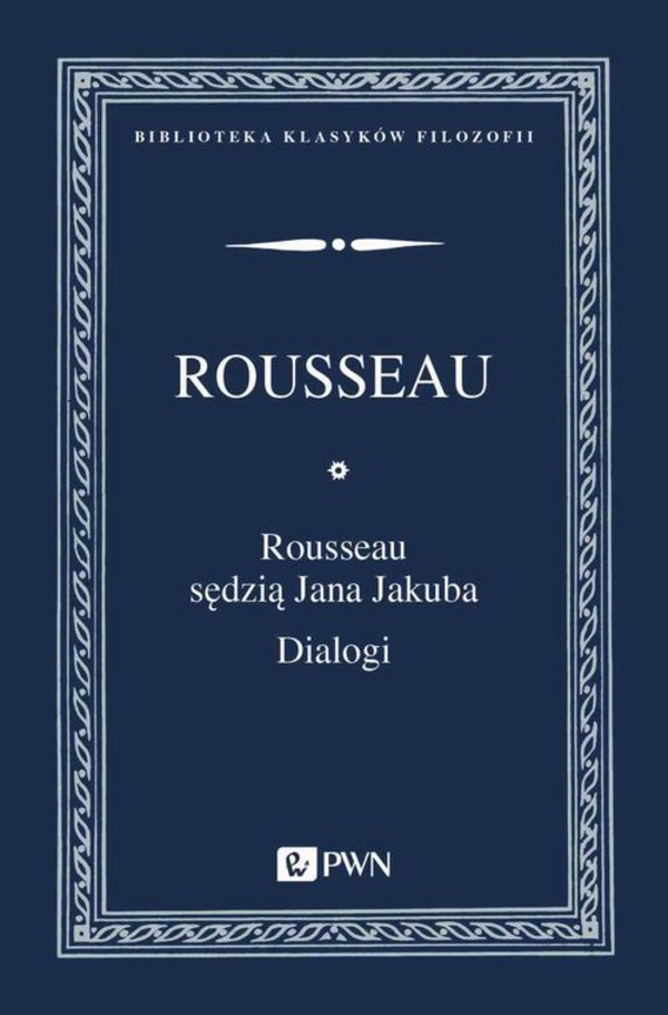 Rousseau sędzią Jana Jakuba Dialogi - mobi, epub