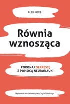 Równia wznosząca - mobi, epub Pokonaj depresję z pomocą neuronauki