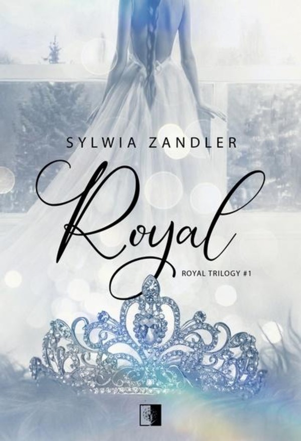 Royal Royal Trilogy Tom 1