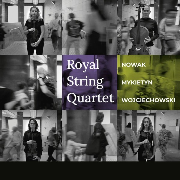 Royal String Quartet: Nowak, Mykietyn, Wojciechowski