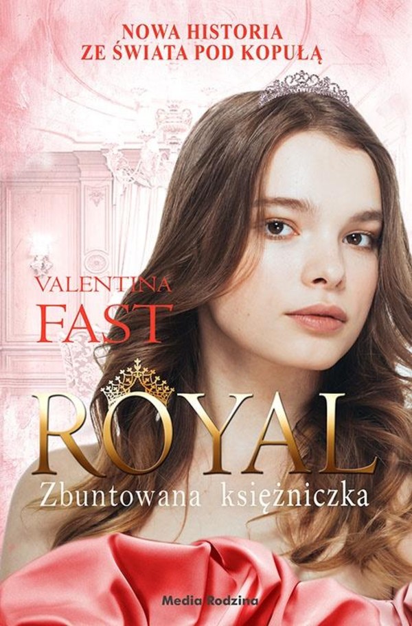 Royal Zbuntowana księżniczka