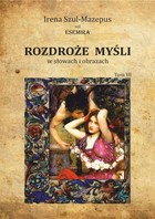 Rozdroże myśli w słowach i obrazach Tom III