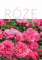Róże w Kieleckim Ogrodzie Botanicznym - pdf