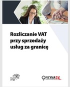 Rozliczanie VAT przy sprzedaży usług za granicę - pdf