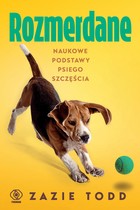 Rozmerdane - mobi, epub Naukowe podstawy psiego szczęścia