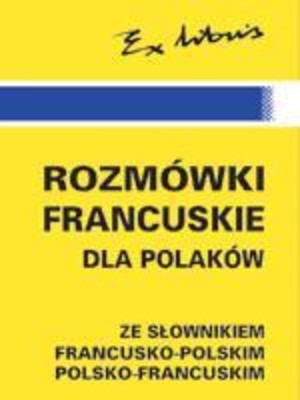 ROZMÓWKI FRANCUSKIE DLA POLAKÓW