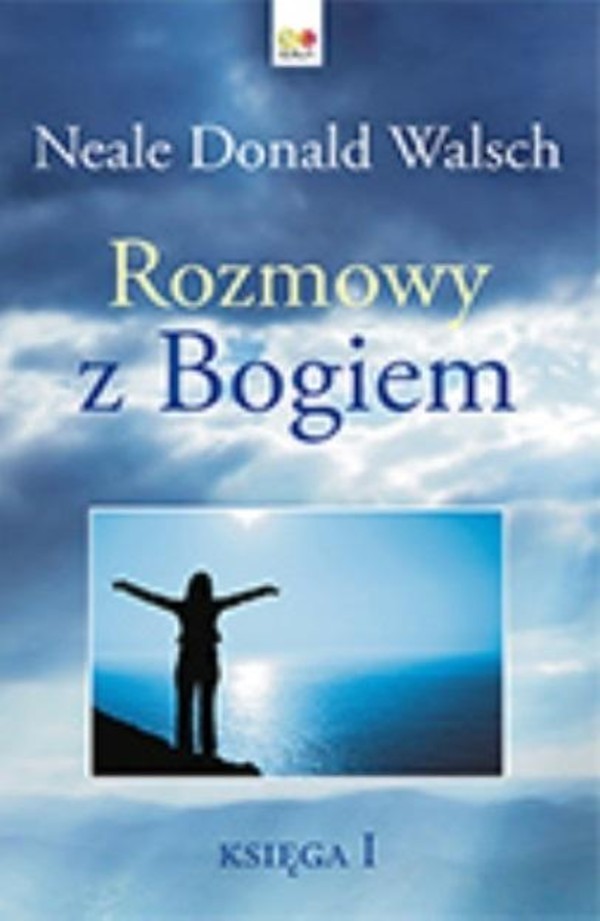 Rozmowy z Bogiem Księga 1