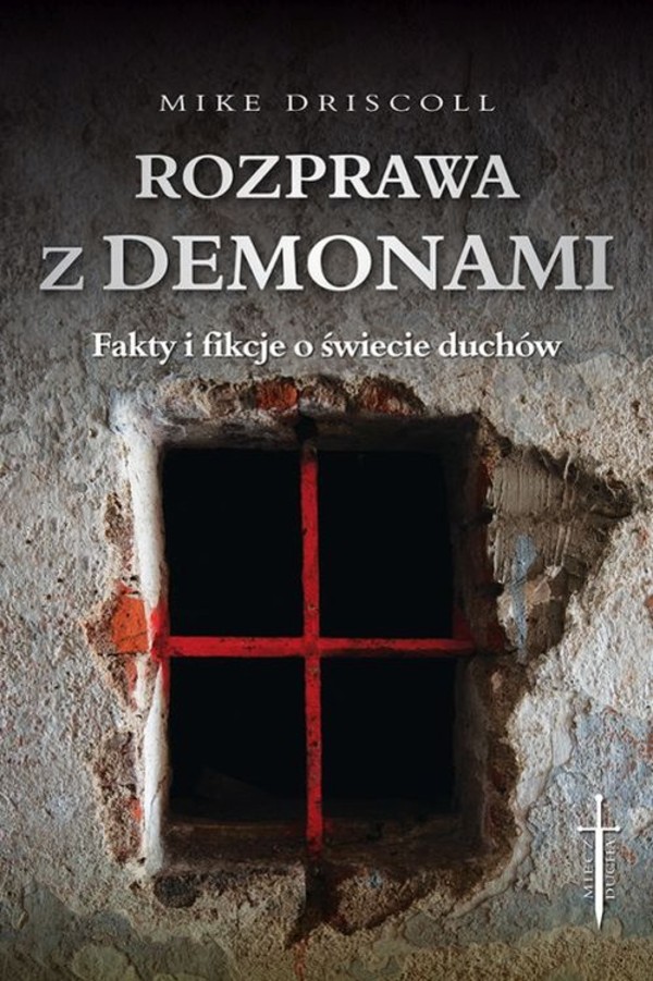 Rozprawa z demonami Jak rozeznać: opętanie czy choroba?