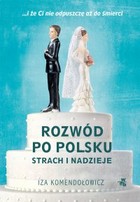 Okładka:Rozwód po polsku. Strach i nadzieje 