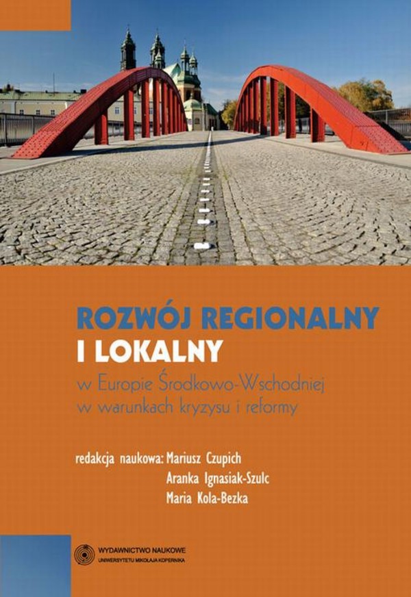 Rozwój regionalny i lokalny w Europie Środkowo-Wschodniej w warunkach kryzysu i reformy - pdf