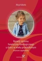 Okładka:Rozwój systemu fonetyczno-fonologicznego u dzieci w wieku przedszkolnym 