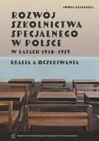 Rozwój szkolnictwa specjalnego w Polsce w latach 1918&#8211;1939. Realia a oczekiwania) - pdf