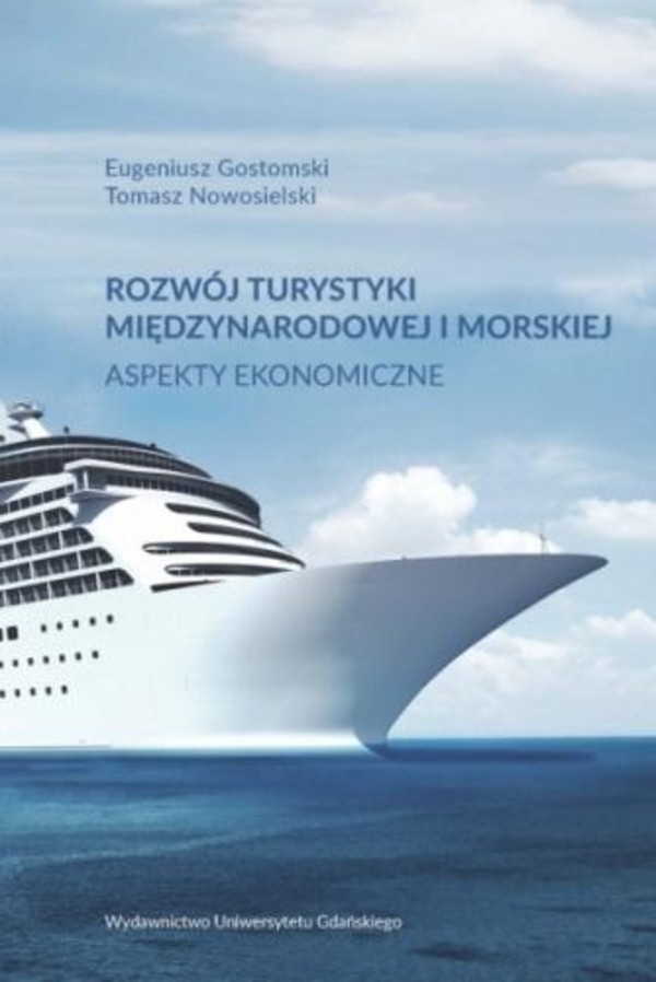 Rozwój turystyki międzynarodowej i morskiej Aspekty ekonomiczne