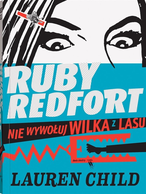 Ruby Redfort Nie wywołuj wilka z lasu Tom 3