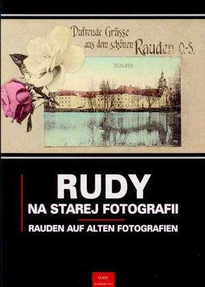Rudy na starej fotografii / Rauden auf alten Fotografien