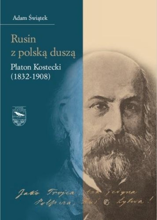 Rusin z polską duszą Platon Kostecki (1832-1908)