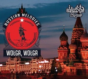 Russian Melodies 3: Wołga, Wołga