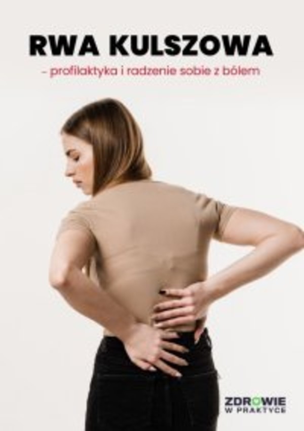Rwa kulszowa - profilaktyka i radzenie sobie z bólem - mobi, epub, pdf