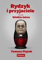 Rydzyk i przyjaciele - mobi, epub Wielkie żniwo