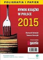 Rynek książki w Polsce 2015. Poligrafia i Papier - pdf