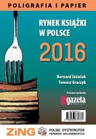 Rynek książki w Polsce 2016. Poligrafia i Papier - pdf