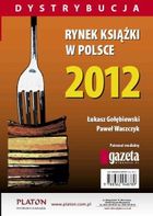 Rynek książki w Polsce. Dystrybucja - pdf 2012