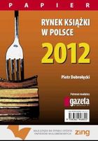 Rynek książki w Polsce. Papier - pdf 2012
