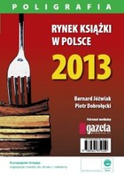 Rynek książki w Polsce. Poligrafia - pdf 2013