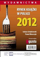 Rynek książki w Polsce. Wydawnictwa - mobi, epub, pdf 2012